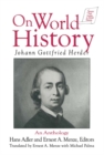 Johann Gottfried Herder on World History: An Anthology : An Anthology - eBook