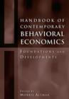 Handbook of Contemporary Behavioral Economics : Foundations and Developments - eBook