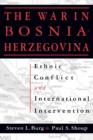 The War in Bosnia-Herzegovina : Ethnic Conflict and International Intervention - eBook