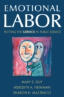 Emotional Labor : Putting the Service in Public Service - eBook