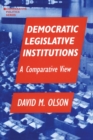 Democratic Legislative Institutions: A Comparative View : A Comparative View - eBook