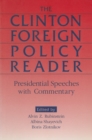 Clinton Foreign Policy Reader : Presidential Speeches with Commentary - eBook