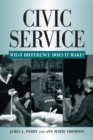 Civic Service : What Difference Does it Make? - eBook