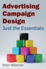 Advertising Campaign Design : Just the Essentials - eBook