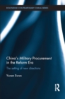 China's Military Procurement in the Reform Era : The Setting of New Directions - eBook