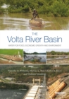 The Volta River Basin : Water for Food, Economic Growth and Environment - eBook