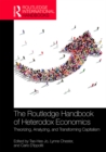 The Routledge Handbook of Heterodox Economics : Theorizing, Analyzing, and Transforming Capitalism - eBook