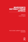 Marxism's Retreat from Africa (RLE Marxism) - eBook
