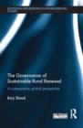 The Governance of Sustainable Rural Renewal : A comparative global perspective - eBook