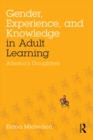 Gender, Experience, and Knowledge in Adult Learning : Alisoun’s Daughters - eBook