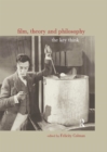 Film, Theory and Philosophy : The Key Thinkers - eBook