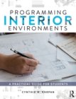 Programming Interior Environments : A Practical Guide for Students - eBook