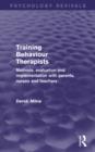 Training Behaviour Therapists : Methods, Evaluation and Implementation with Parents, Nurses and Teachers - eBook