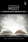 Preparing to Moot : A Step-by-Step Guide to Mooting - eBook