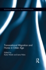 Transnational Migration and Home in Older Age - eBook