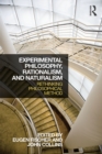 Experimental Philosophy, Rationalism, and Naturalism : Rethinking Philosophical Method - eBook