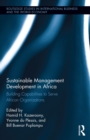 Sustainable Management Development in Africa : Building Capabilities to Serve African Organizations - eBook