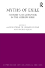 Myths of Exile : History and Metaphor in the Hebrew Bible - eBook