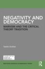 Negativity and Democracy : Marxism and the Critical Theory Tradition - eBook