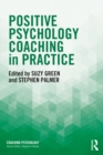 Positive Psychology Coaching in Practice - eBook