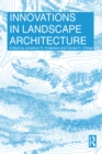 Innovations in Landscape Architecture - eBook