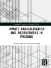 Inmate Radicalisation and Recruitment in Prisons - eBook