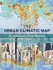 The Urban Climatic Map : A Methodology for Sustainable Urban Planning - eBook