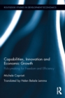 Capabilities, Innovation and Economic Growth : Policymaking for Freedom and Efficiency - eBook