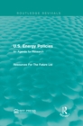 U.S. Energy Policies (Routledge Revivals) : An Agenda for Research - eBook