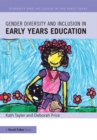 Gender Diversity and Inclusion in Early Years Education - eBook