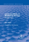 Land and Work in Mediaeval Europe (Routledge Revivals) : Selected Papers - eBook