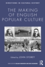 The Making of English Popular Culture - eBook