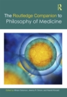 The Routledge Companion to Philosophy of Medicine - eBook