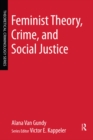 Feminist Theory, Crime, and Social Justice - eBook