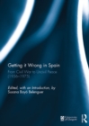 Getting it Wrong in Spain : From Civil War to Uncivil Peace (1936-1975) - eBook