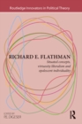 Richard E. Flathman : Situated Concepts, Virtuosity Liberalism and Opalescent Individuality - eBook