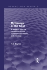 Mythology of the Soul : A Research into the Unconscious from Schizophrenic Dreams and Drawings - eBook