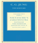 Nietzsche's Zarathustra : Notes of the Seminar given in 1934-1939 by C.G.Jung - eBook