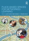 Place-Based Spaces for Networked Learning - eBook