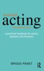 Essential Acting : A Practical Handbook for Actors, Teachers and Directors - eBook
