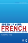 Speed up your French : Strategies to Avoid Common Errors - eBook