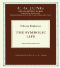 The Symbolic Life : Miscellaneous Writings - eBook