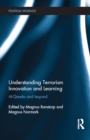 Understanding Terrorism Innovation and Learning : Al-Qaeda and Beyond - eBook
