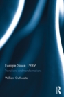 Europe Since 1989 : Transitions and Transformations - eBook