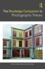 The Routledge Companion to Photography Theory - eBook