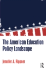 The American Education Policy Landscape - eBook