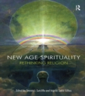 New Age Spirituality : Rethinking Religion - eBook