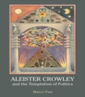 Aleister Crowley and the Temptation of Politics - eBook