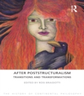 After Poststructuralism : Transitions and Transformations - eBook