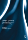 Affective Economies, Neoliberalism, and Governmentality - eBook